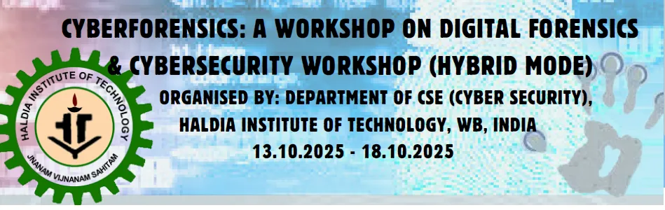 CYBERFORENSICS: A WORKSHOP ON DIGITAL FORENSICS & CYBERSECURITY WORKSHOP